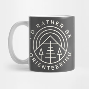 I'd Rather Be Orienteering Outdoors Adventure Racer Mug